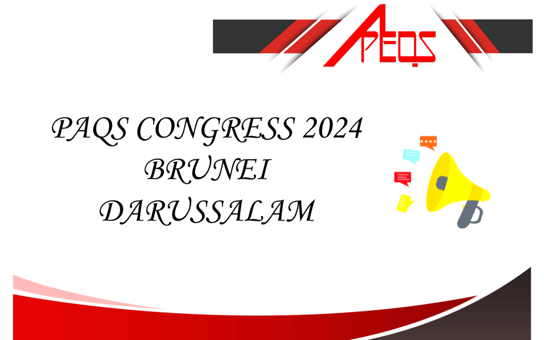 PAQS CONGRESS 2024 BRUNEI DARUSSALAM